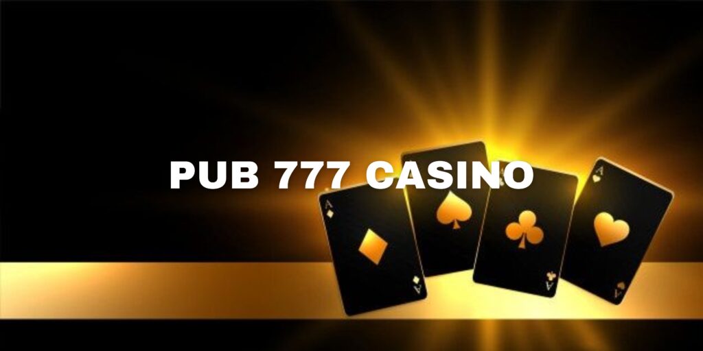 pub 777 casino